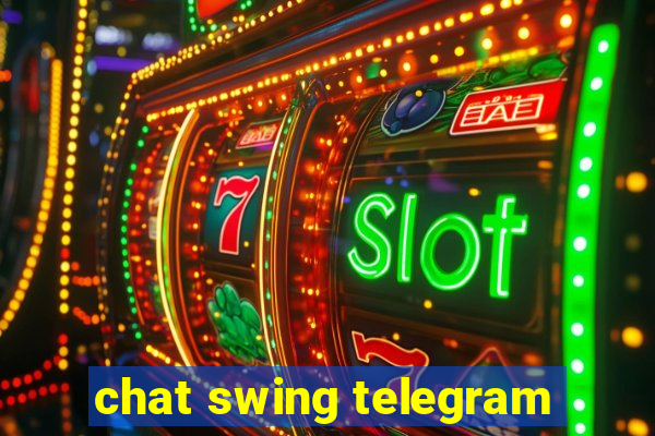 chat swing telegram